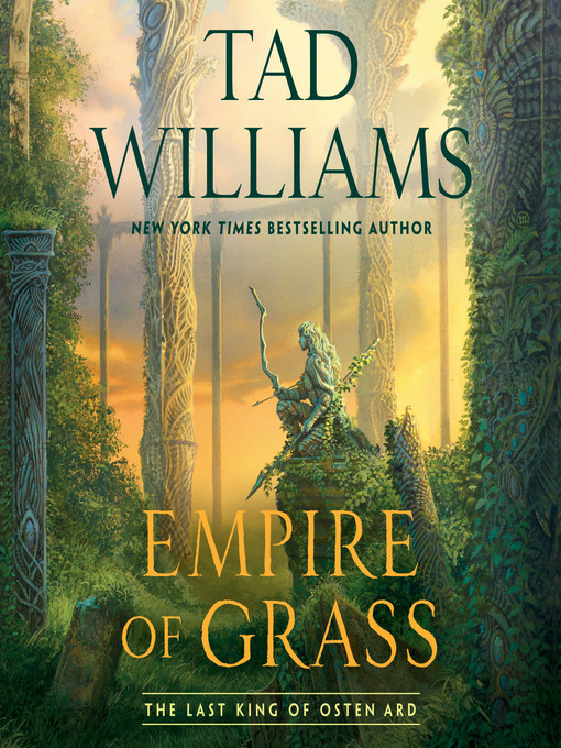Title details for Empire of Grass by Tad Williams - Available